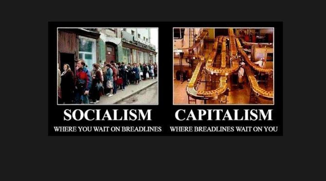 Capitalism Good, Socialism Bad